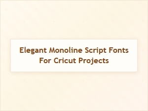 Free Elegant Monoline Script Fonts for Cricut Projects