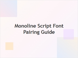Monoline Script Font Pairing Guide for Free Monoline Script Fonts