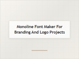 Monoline Font Maker for Branding and Logo Projects Online