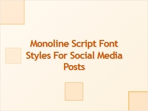 Monoline Script Font Styles Generator for Social Media Posts