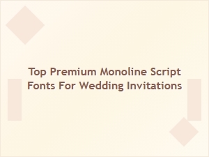 Top Premium Monoline Script Fonts for Wedding Invitations